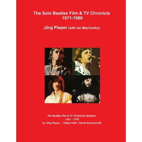 The Solo Beatles Film & TV Chronicle 1971-1980