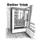 The Dollar Trick: Vending machines and Grateful dead parking lots lead a college hippy down a dark path.