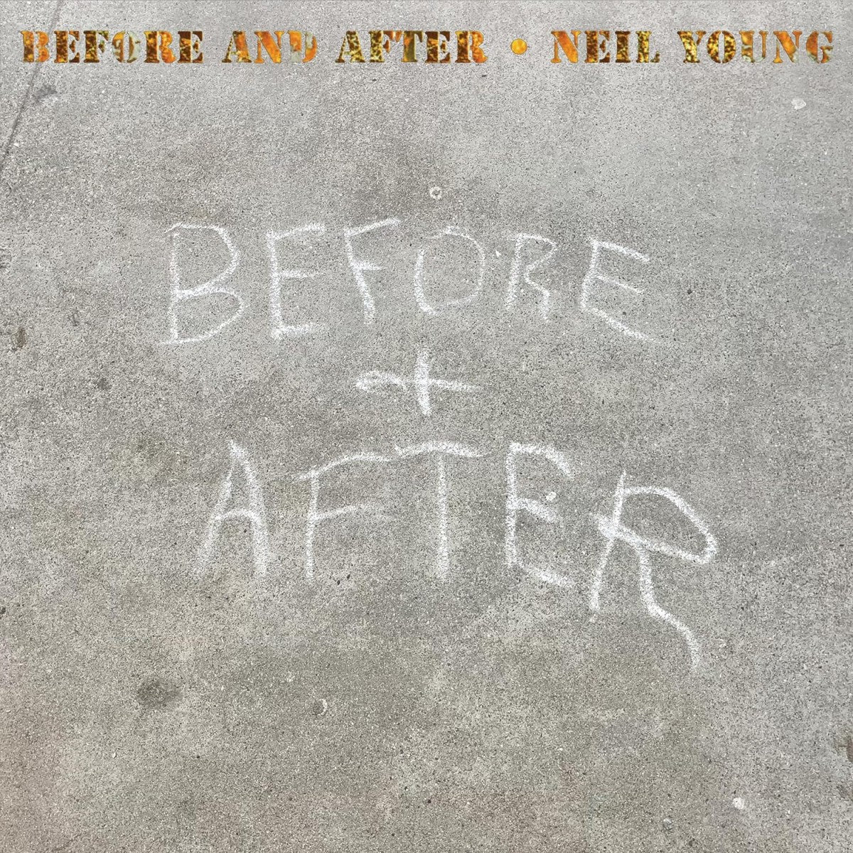 Neil Young – Before and After – Front Cover – Relix – 1200x1200px