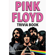 Pink Floyd Trivia Book
