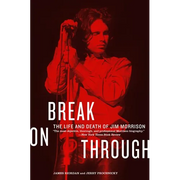 Break on Through: The Life and Death of Jim Morrison