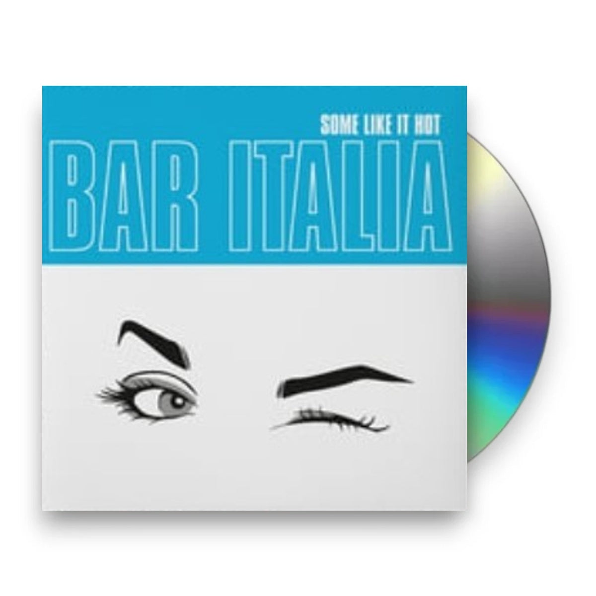 Packshot: Bar Italia – Some Like It Hot CD | Relix