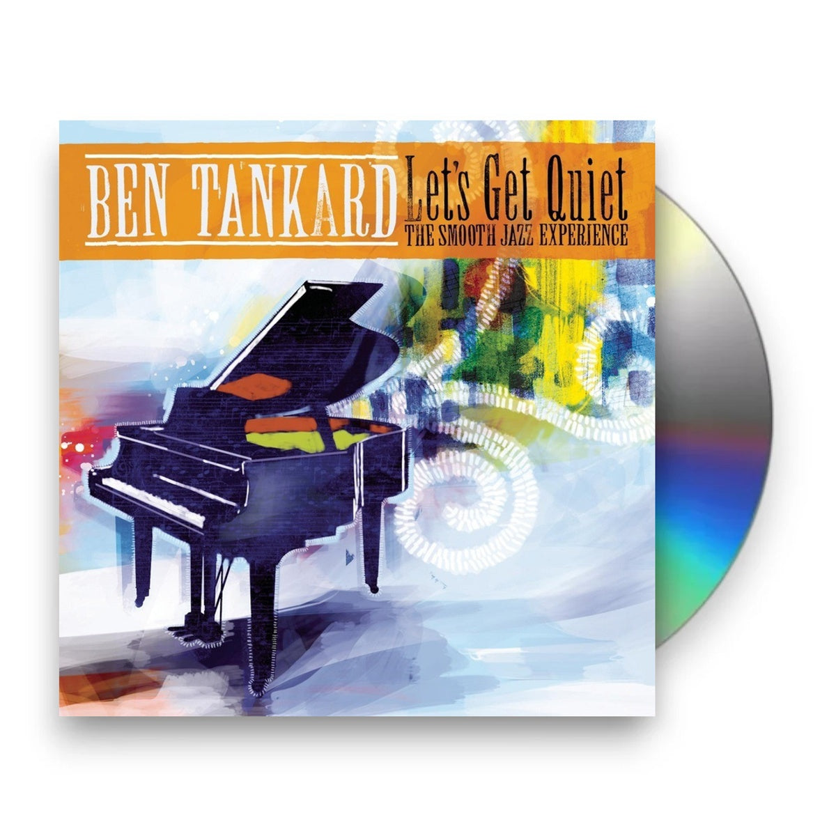 Packshot: Ben Tankard – Let's Get Quiet: The Smooth Jazz Experience CD | Relix