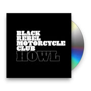 Packshot: Black Rebel Motorcycle Club – Howl 20th Anniversary (Remastered CD) CD | Relix