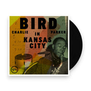 Packshot: Charlie Parker – Bird In Kansas City Vinyl LP | Relix