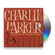 Packshot: Charlie Parker – Ornithology: The Best Of Bird CD | Relix