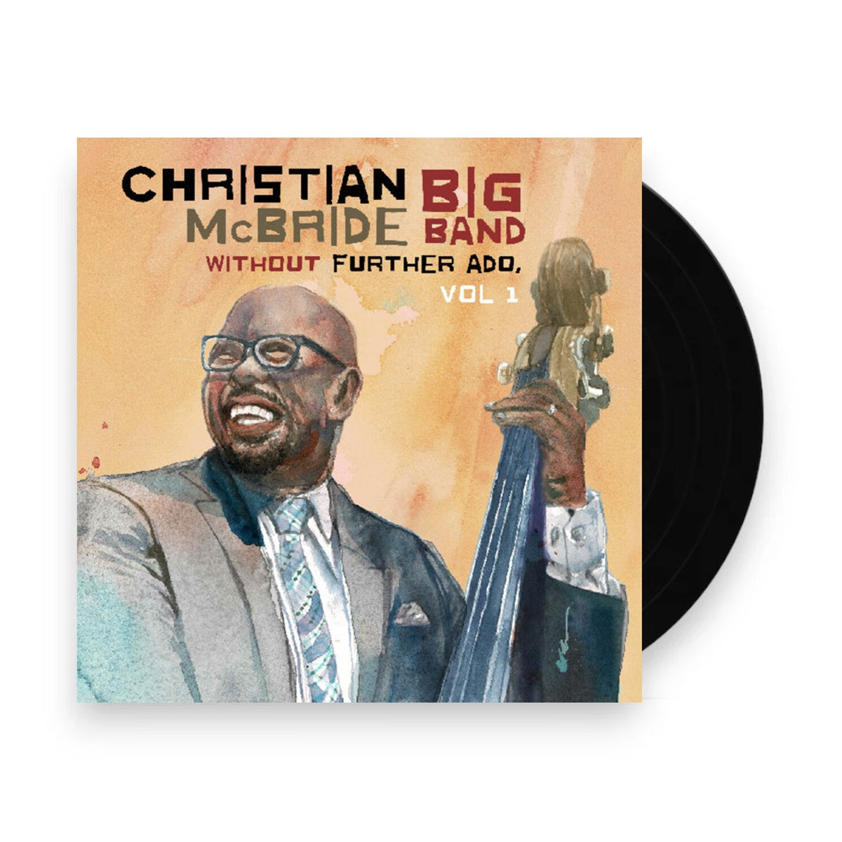 Packshot: Christian Mcbride  Big Band – Without Further Ado Vol 1 Vinyl LP | Relix