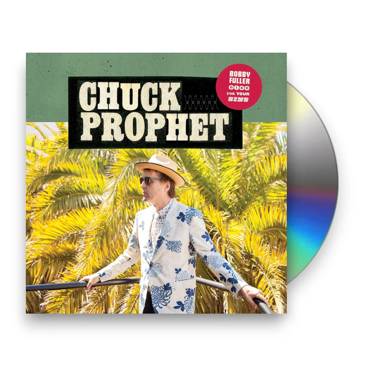 Packshot: Chuck Prophet – Bobby Fuller Died For Your Sins CD | Relix