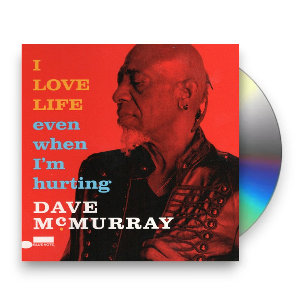 Packshot: Dave McMurray – I Love Life Even When I'm Hurting CD | Relix