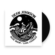 Packshot: Dean Johnson – Blue Moon b/w Lake Charles Saddle Creek (7" Vinyl) Vinyl LP | Relix
