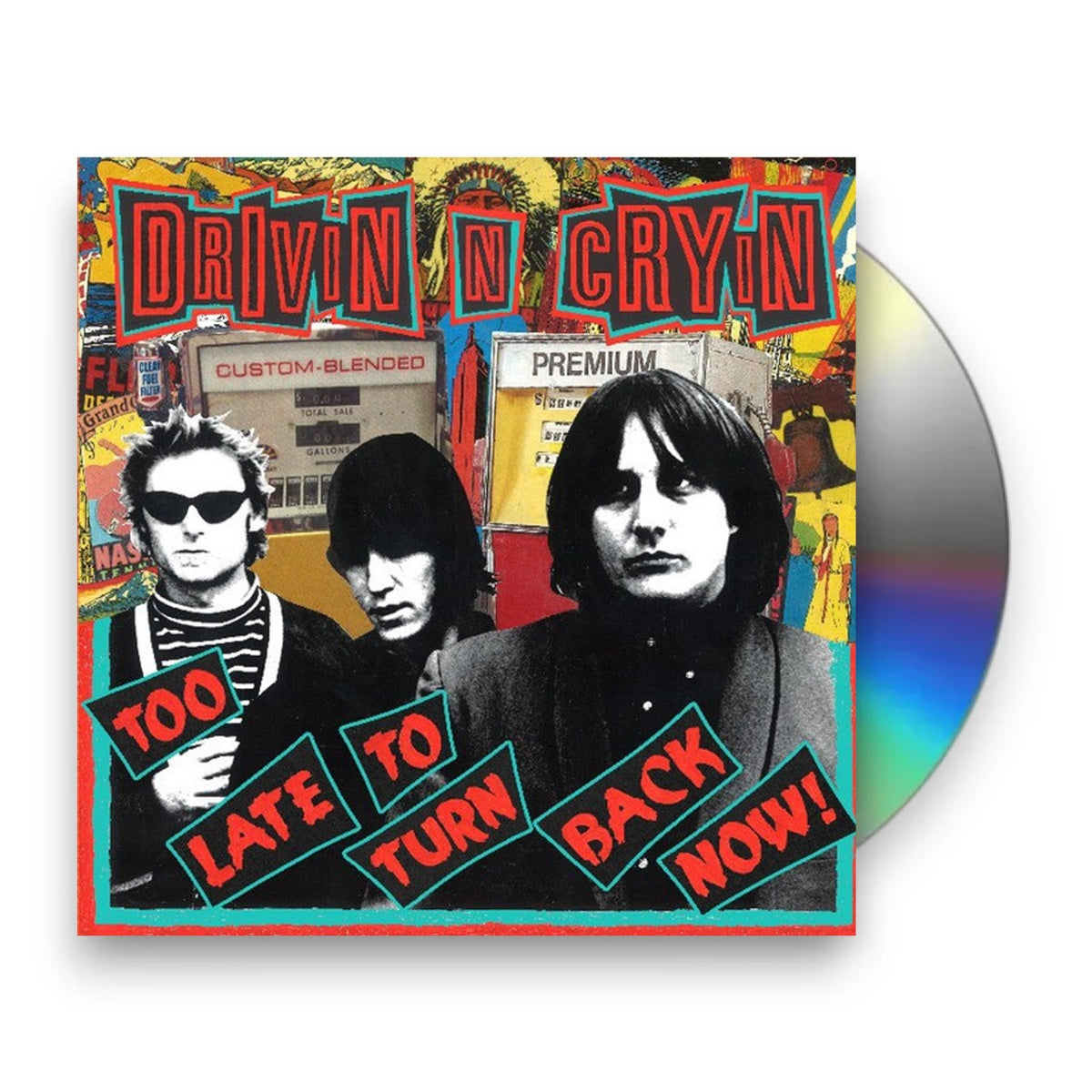 Packshot: Drivin N Cryin – Too Late To Turn Back Now CD | Relix