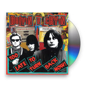 Packshot: Drivin N Cryin – Too Late To Turn Back Now CD | Relix