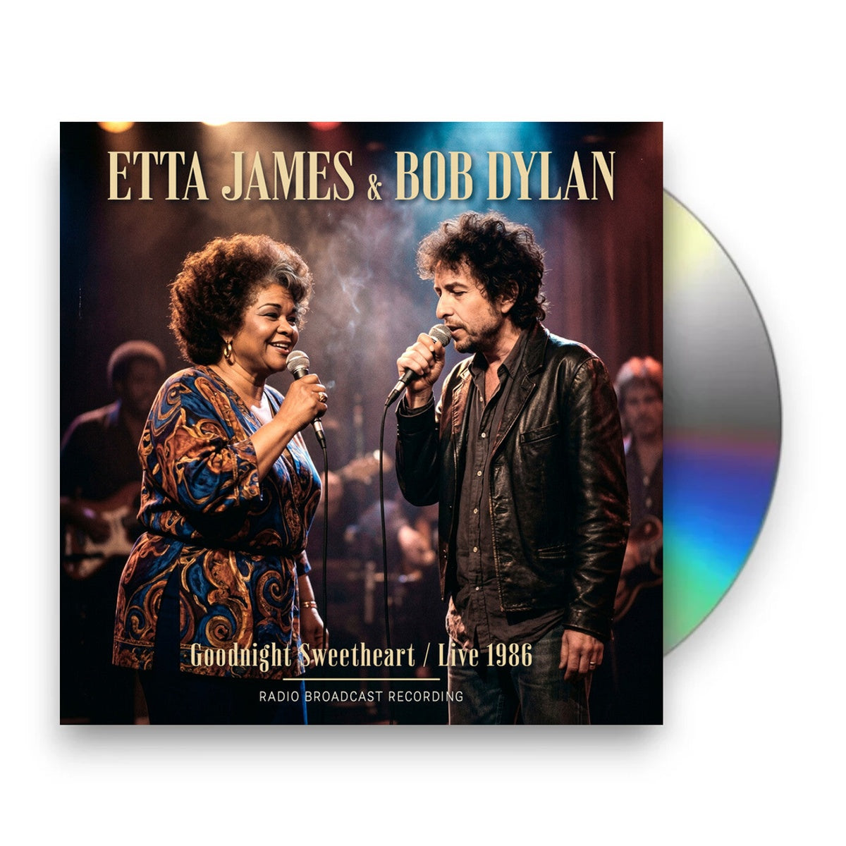 Packshot: Etta James  / Dylan,Bob – Goodnight Sweetheart Live 1986 CD | Relix