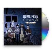 Packshot: Home Free – Challenge the Sea (deluxe CD) CD | Relix