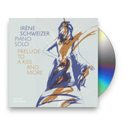 Packshot: Irene Schweizer – Prelude To A Kiss & More (Live CD) CD | Relix