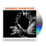 Packshot: John Mayall – Talk About That CD | Relix