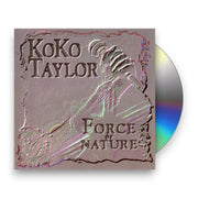 Packshot: Koko Taylor – Force of Nature CD | Relix