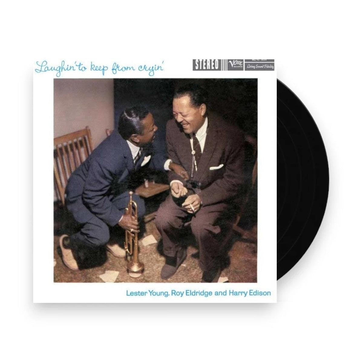 Packshot: Lester Young  / Eldridge,Roy / Edison,Harry – Laughin' To Keep From Cryin' (180 Gram LP Vinyl) Vinyl LP | Relix