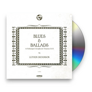 Packshot: Luther Dickinson – Blues & Ballads (A Folksinger's Songbook) Volumes I & II CD | Relix
