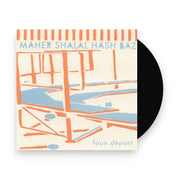 Packshot: Maher Shalal Hash Baz – Faux Depart (LP Vinyl) Vinyl LP | Relix