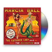 Packshot: Marcia Ball – Tattooed Lady & the Alligator Man CD | Relix