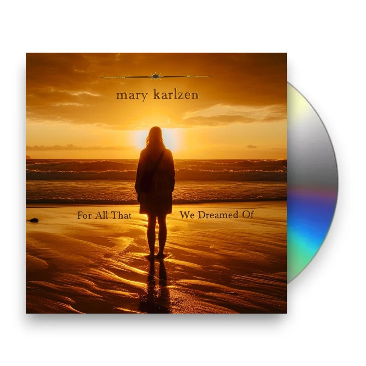 Packshot: Mary Karlzen – For All That We Dreamed Of (Limited Edition CD) CD | Relix