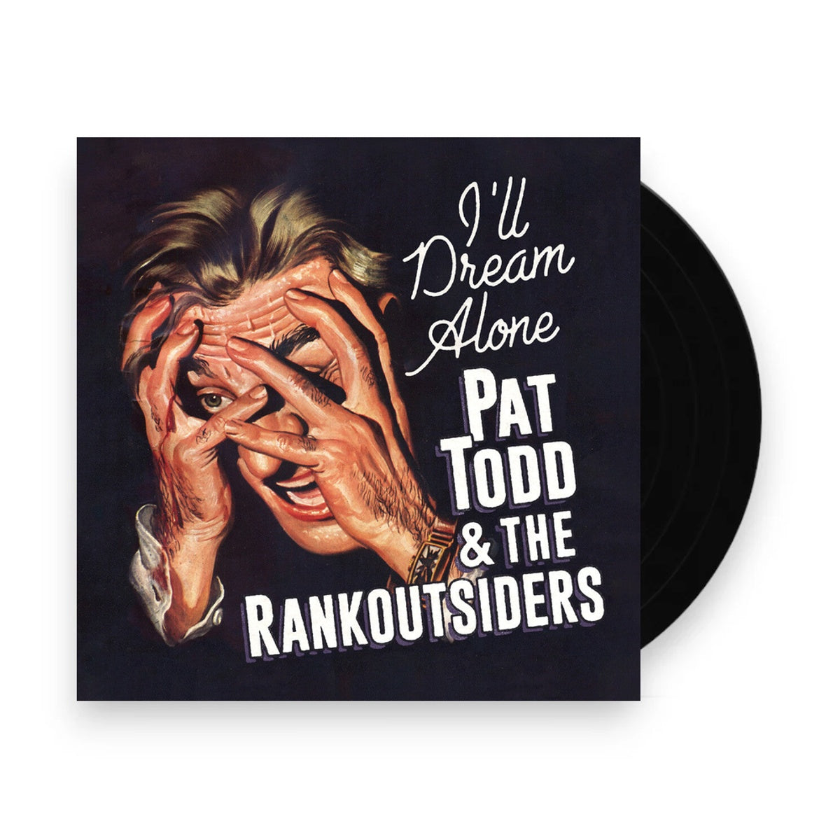 Packshot: Pat Todd  & Rankoutsiders – I'll Dream Alone (LP Vinyl) Vinyl LP | Relix