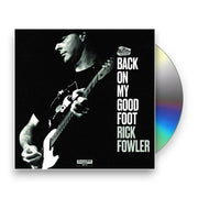 Packshot: Rick Fowler – Back On My Good Foot CD | Relix