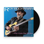 Packshot: Roy Buchanan – When A Guitar Plays The Blues Vinyl LP | Relix