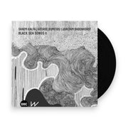 Packshot: Sanem Kalfa  / George Dumitriu / Joachim Badenhorst – Black Sea Songs Ii (LP Vinyl) Vinyl LP | Relix