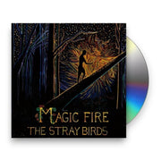 Packshot: The Stray Birds – Magic Fire CD | Relix