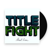 Packshot: Title Fight – Floral Green Vinyl LP | Relix