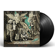 Packshot: Too Late To Pray Defiant Chicago Roots / Various – Too Late To Pray: Defiant Chicago Roots / Various Vinyl LP | Relix