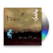 Packshot: Train – For Me, It's You CD | Relix