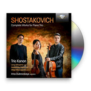 Packshot: Trio Kanon – Shostakovich: Complete Works For Pno Trio CD | Relix