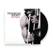 Packshot: Trombone Shorty – For True Vinyl LP | Relix