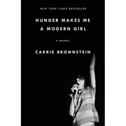 Hunger Makes Me a Modern Girl: A Memoir