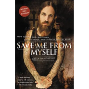 Save Me from Myself: How I Found God, Quit Korn, Kicked Drugs, and Lived to Tell My Story