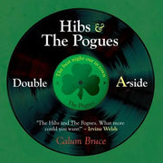 Hibs & The Pogues: Double A-side