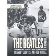 The Beatles in Los Angeles: Yesterday, Today, and Tomorrow