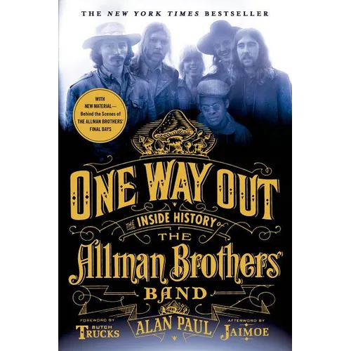 One Way Out: The Inside History of the Allman Brothers Band