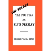 The FBI Files on Elvis Presley