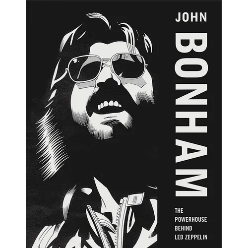 John Bonham: The Powerhouse Behind Led Zeppelin