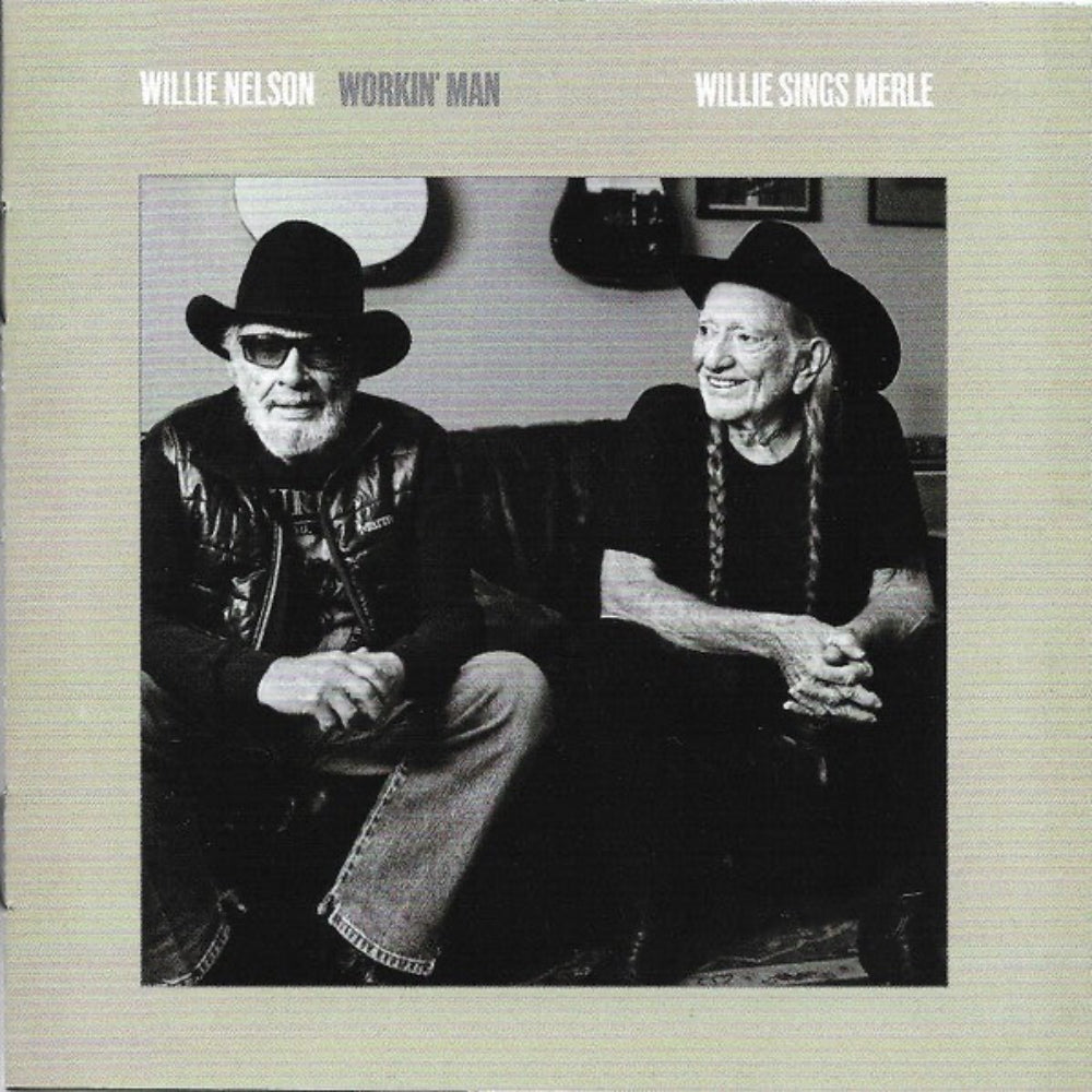 Willie Nelson – Workin' Man: Willie Sings Merle – Front Cover – Relix – 1200x1200px