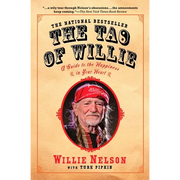 The Tao of Willie: A Guide to the Happiness in Your Heart