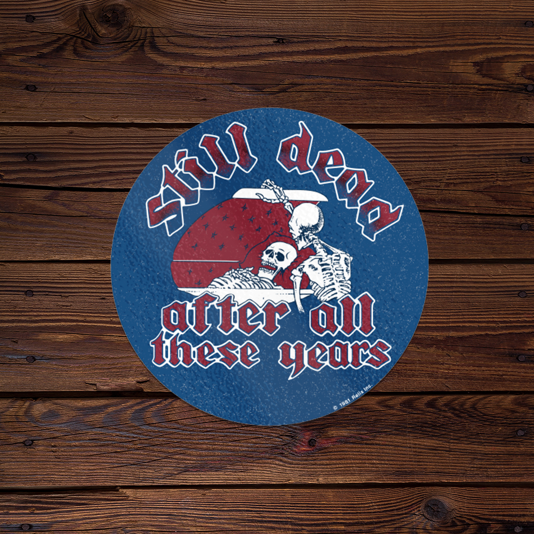Still Dead After All These Years - Throwback Sticker