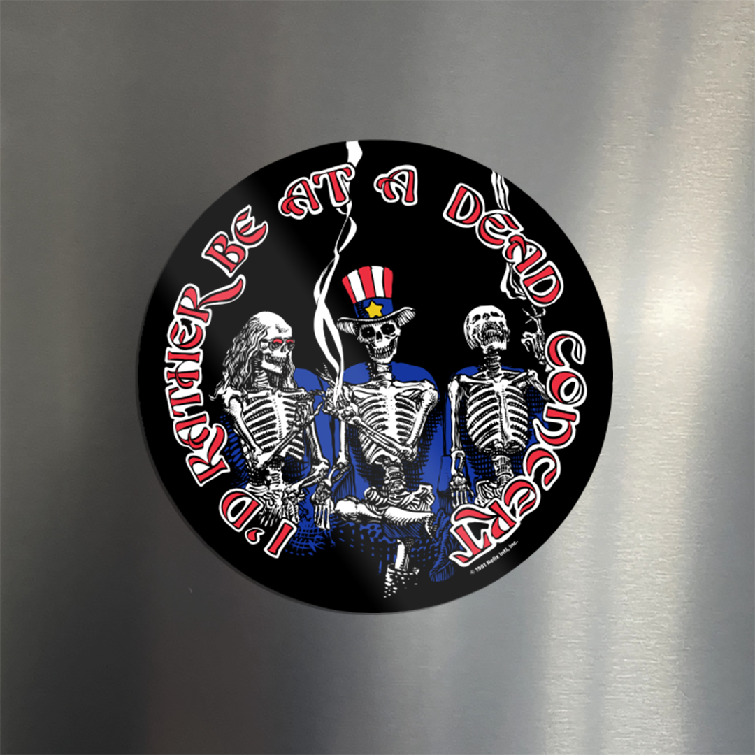 I'd Rather Be At A Dead Concert Fridge Magnet