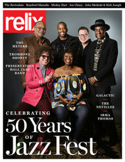 50th Anniversary of the New Orleans Jazz & Heritage Festival - April/May 2019 Relix Collector's Issue